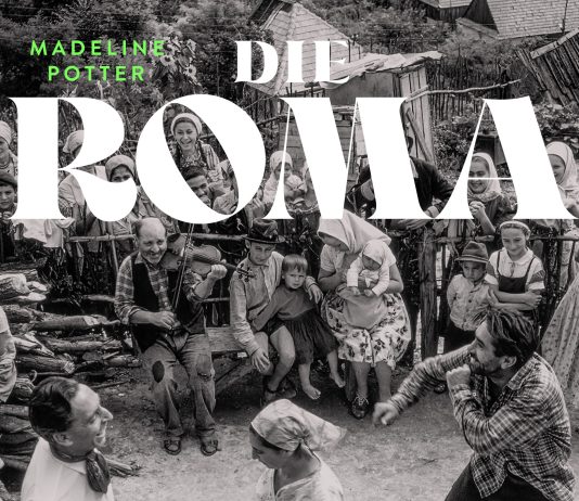 Ein persönlicher Blick auf einige Aspekte der Geschichte der Roma – Annotation zum Sachbuch „Die Roma“ von Madeline Potter