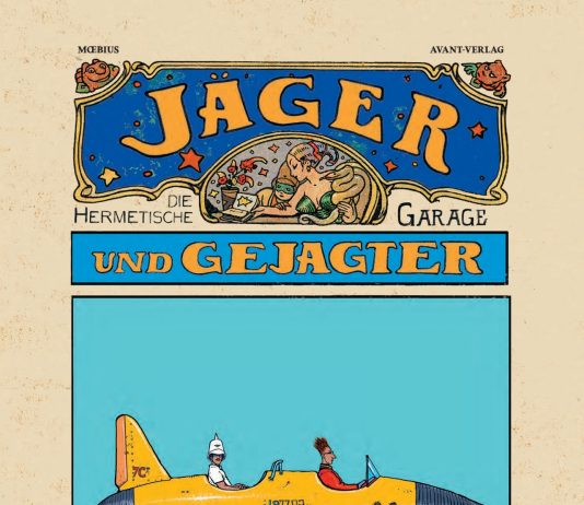 Crazy Shit aus dem Hause Moebius – Annotation zum Comic „Die hermetische Garage – Jäger und Gejagter“