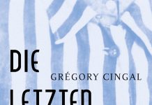 Es ging um ihr Leben – Annotation zum Roman „Die letzten auf der Liste“ von Grégory Cingal
