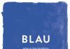 „BLAU – Vom alten Ägypten bis zu Yves Klein“, ein Sachbuch „über die beliebteste Farbe, ihre Faszination und ihre Verwendung“ von Hayley Edwards-Dujardin