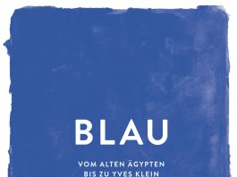 „BLAU – Vom alten Ägypten bis zu Yves Klein“, ein Sachbuch „über die beliebteste Farbe, ihre Faszination und ihre Verwendung“ von Hayley Edwards-Dujardin