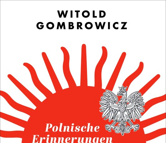 Großes Lesevergnügen präsentiert von einem wahren Schelm – Annotation zum Buch „Polnische Erinnerungen | Argentinische Streifzüge“ von Witold Gombrowicz