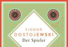 Dem Roulette verfallen und verliebt – Annotation zum Roman „Der Spieler“ von Fjodor Michailowitsch Dostojewski