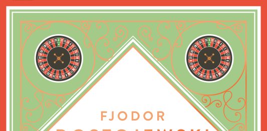 Dem Roulette verfallen und verliebt – Annotation zum Roman „Der Spieler“ von Fjodor Michailowitsch Dostojewski