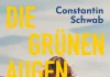 Gestrandet in der wilden Kommune von Otto Mühl – Annotation zum Roman „Die grünen Augen der Liza de Mink“ von Constantin Schwab