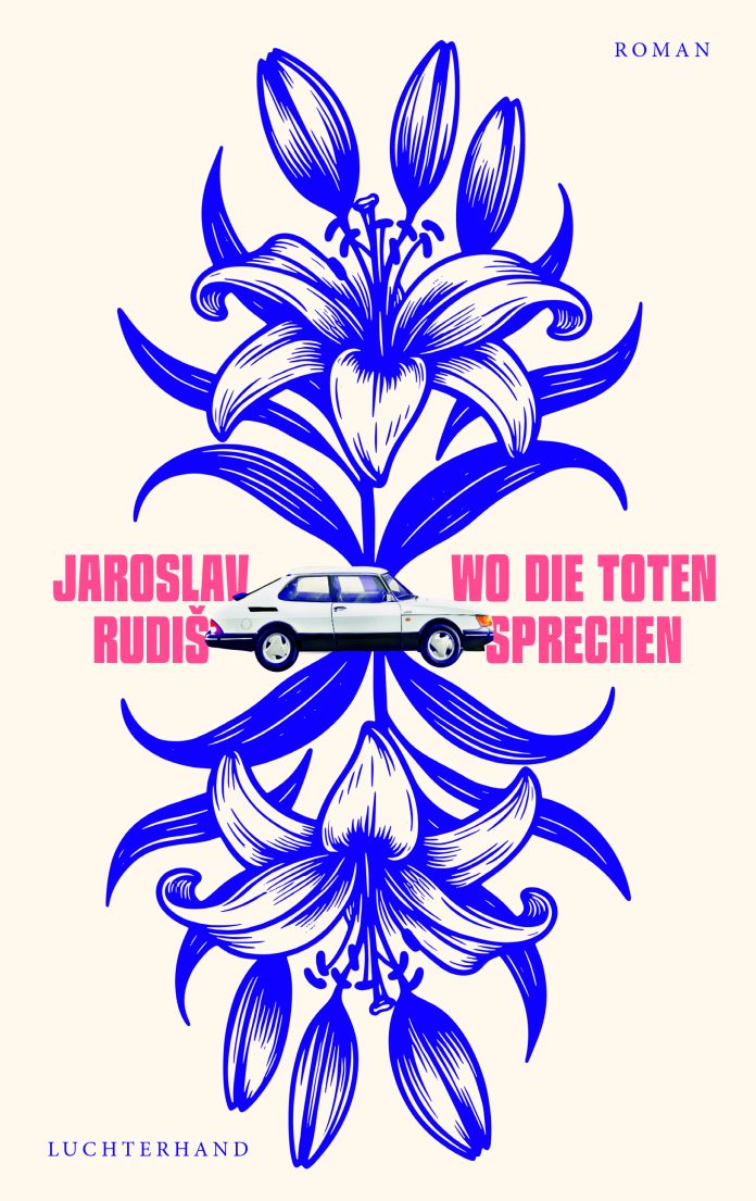 "Wo die Toten sprechen", ein Roman von Jaroslav Rudis. © Luchterhand