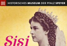 Was mit Kaiserin Elisabeth von Österreich geht wohl immer noch? – Kulturhistorischen Ausstellung „Sisi – unverstanden & unsterblich“ im Historischen Museum der Pfalz in Speyer
