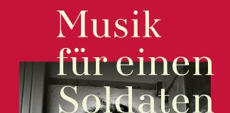 Echte Männer weinen im Krieg – Artem Tschech entführt uns in den Schmerz – Zum Roman „Musik für einen Soldaten“