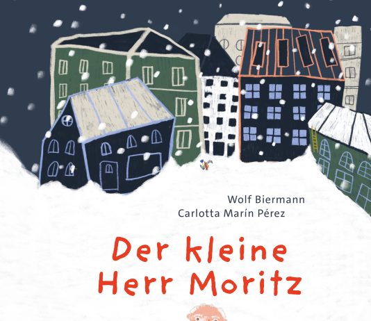 Biermann als Kinderbuchautor – Annotation zum modernen Märchen „Der kleine Herr Moritz“ von Wolf Biermann und Carlotta Marín Pérez