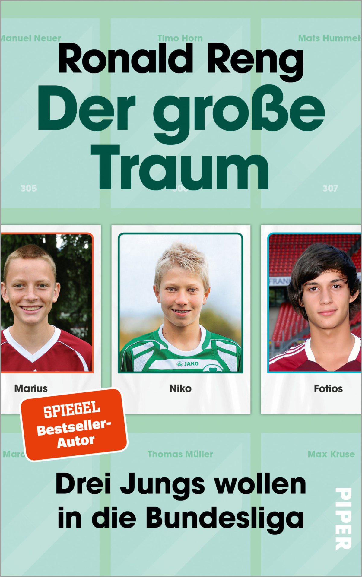 Ronny, Marius, Niko und Fotios – Annotation zum Buch „Der große Traum“ von Ronald Reng