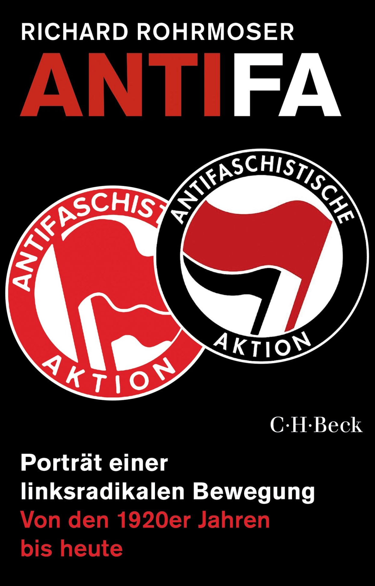 Antifa heißt nicht nur Angriff – Annotation zum Buch „Antifa, Portrait einer linksradikalen Bewegung“ von Richard Rohrmoser