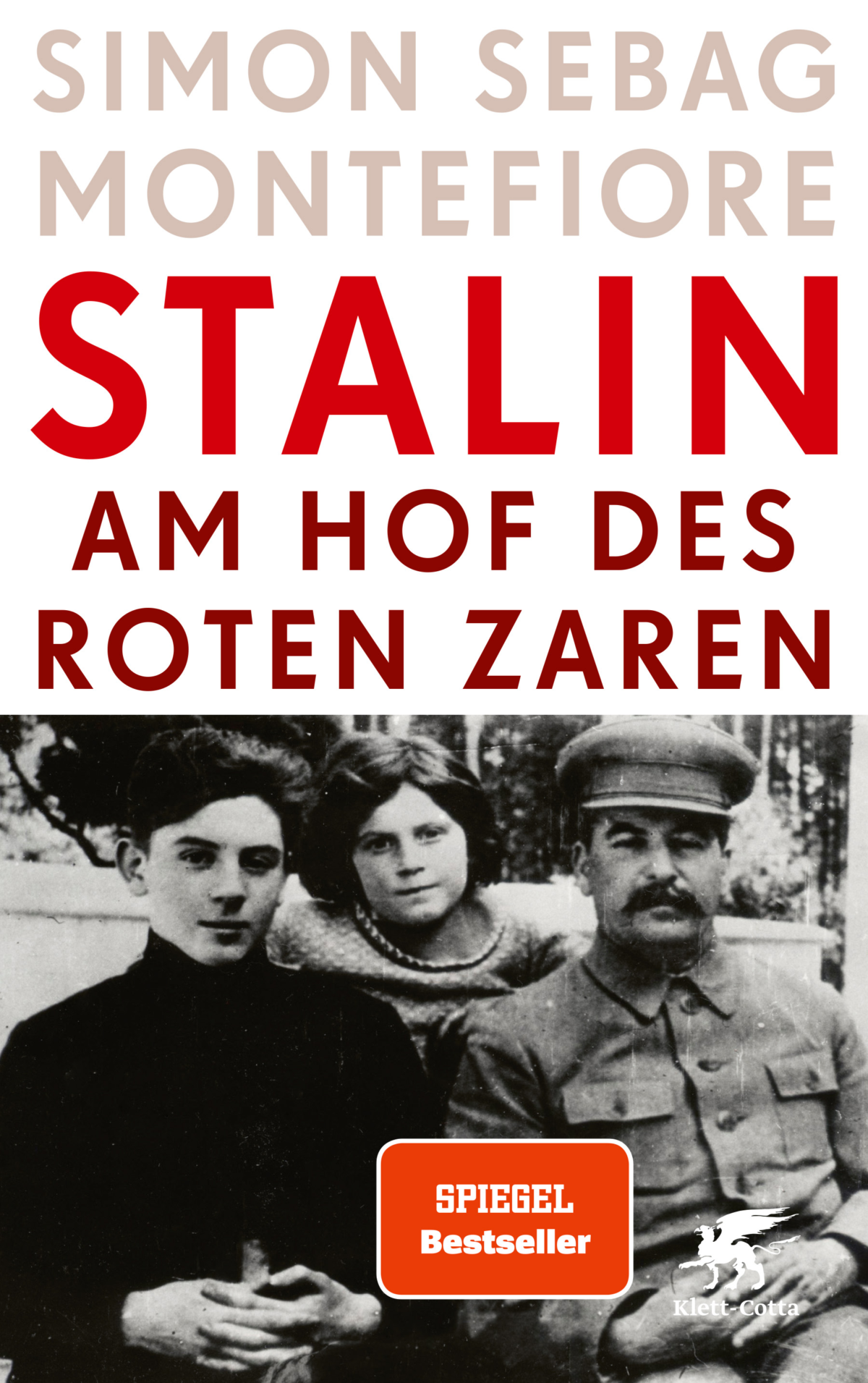 Stalin oder die Erfindung des Bösen – Annotation zum Stalin-Buch mit dem Untertitel „Am Hof des roten Zaren“ von Simon Sebag Montefiore