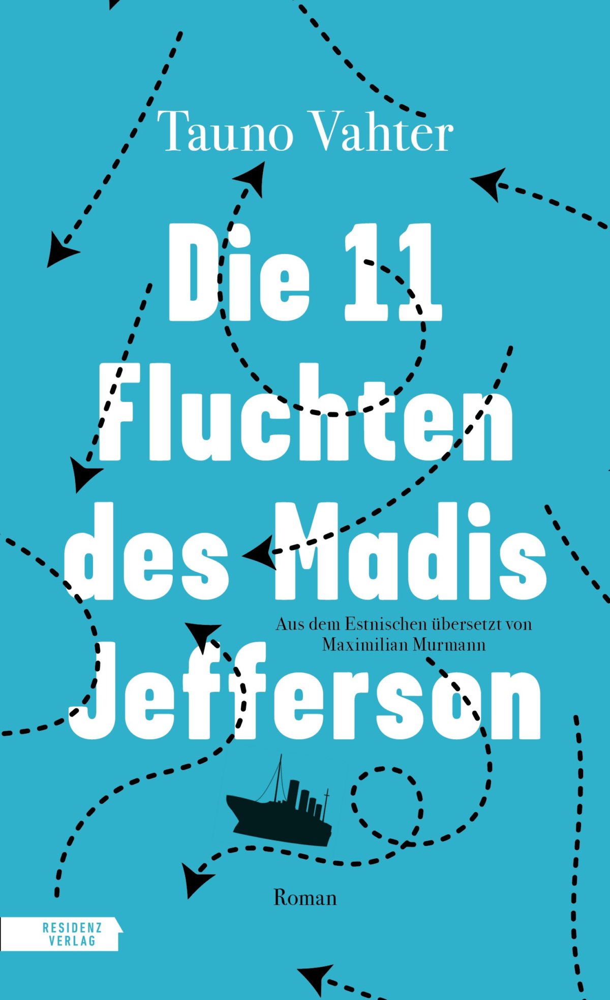 Annotation zum Roman „Die 11 Fluchten des Madis Jefferson“ von Tauno Vahter