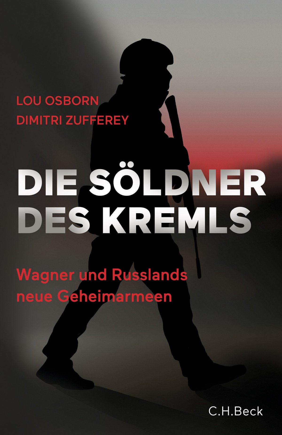 Schmutziger Krieg unter Putins Knute – Annotation zum Sachbuch „Die Söldner des Kremls“ von Lou Osborn und Dimitri Zufferey