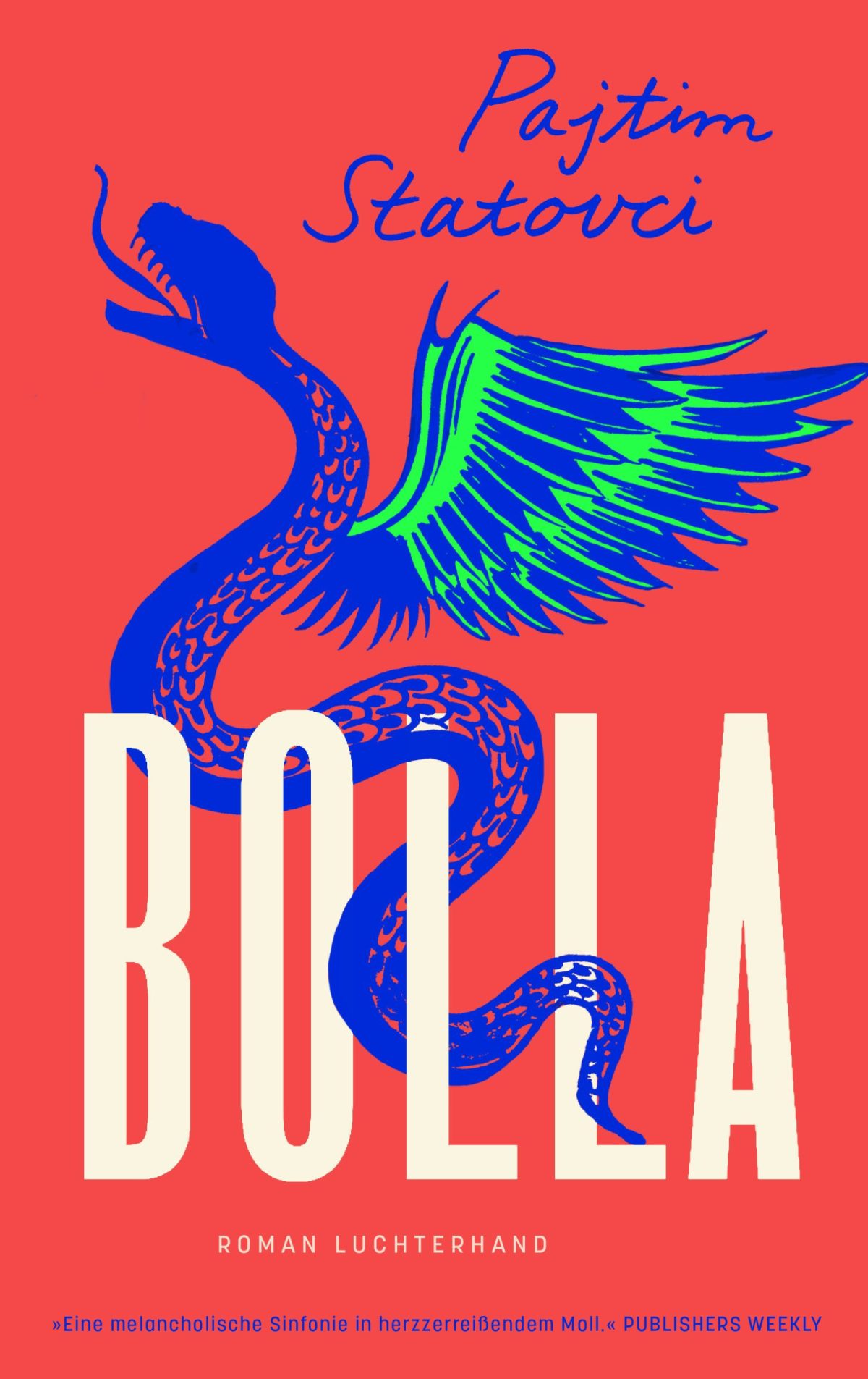 Das deformierte Leben – „Bolla“, der dritte Roman des Pajtim Statovci