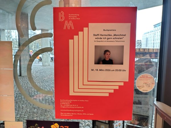 Manchmal würde ich gern schreien. Mein Ringen um eine Haltung im Nahostkonflikt heißt das Buch von Steffi Hentschke, das im Gespräch mit Anastasia Tikhomirova im Rahmen einer Buchpremiere am 18.3.'26 vorgestellt wurde. Im Aufbauhaus.