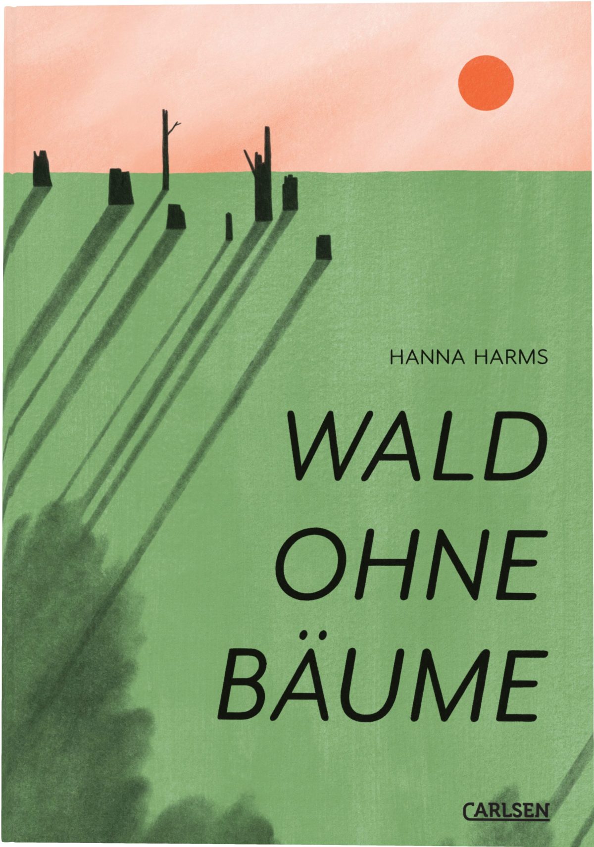 "Wald ohne Bäume" von Hanna Harms. © CARLSEN Verlag GmbH