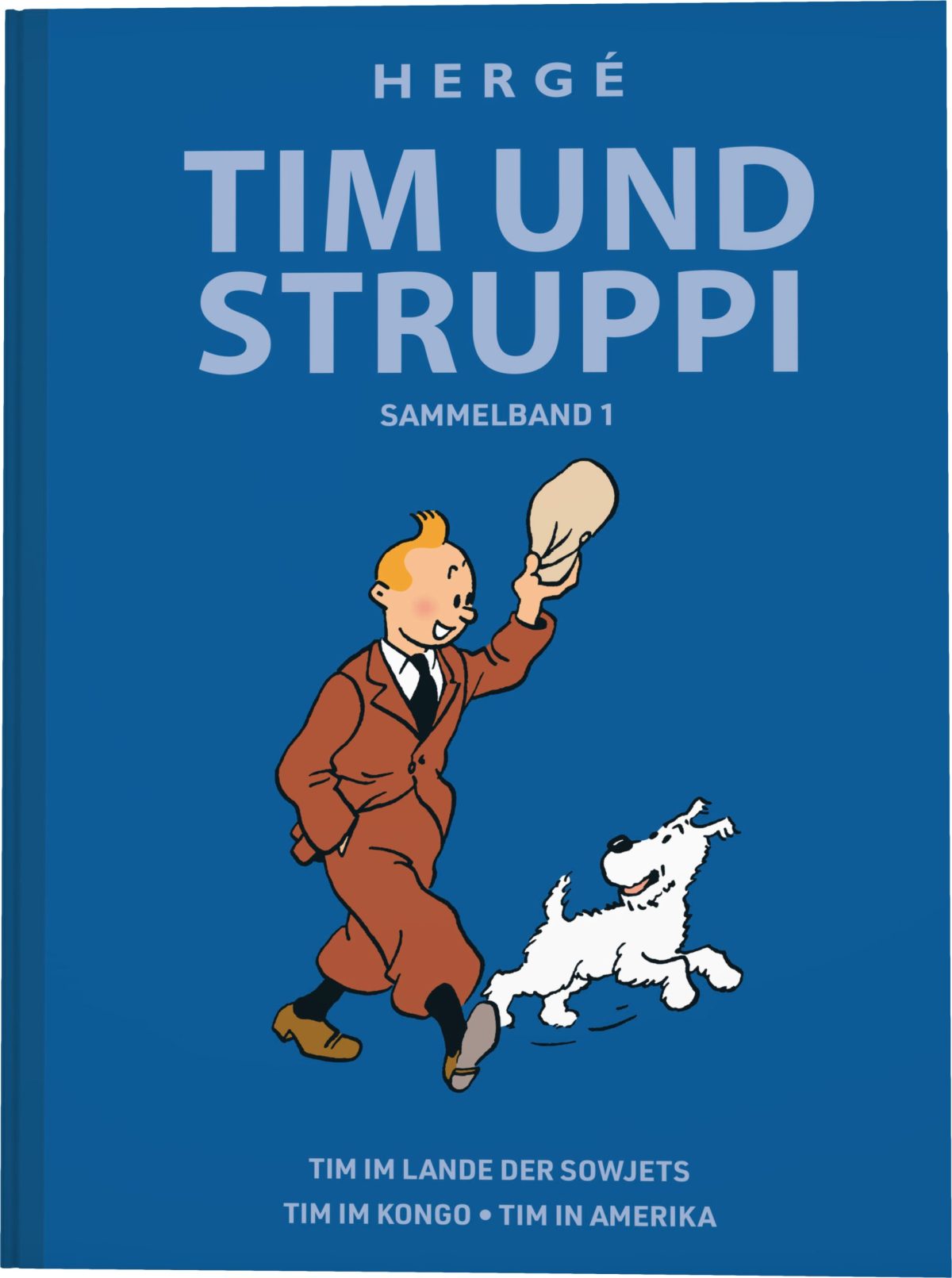 "Tim und Struppi, Sammelband 1" © CARLSEN Verlag GmbH